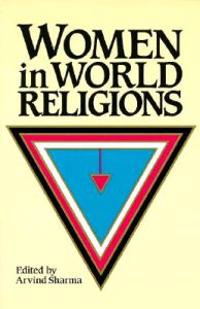 Women in World Religions; Arvind Sharma; 1987