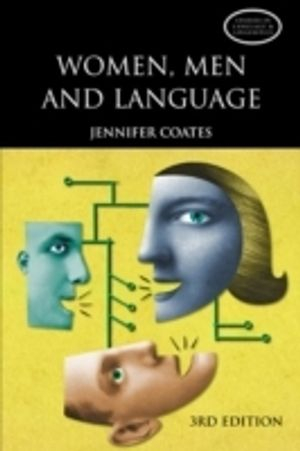 Women, Men and Language; Jennifer Coates; 2004