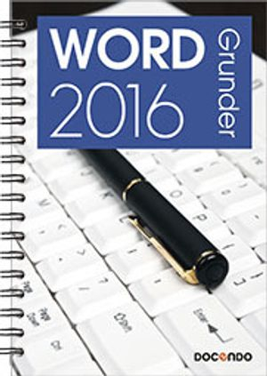 Word 2016 Grunder; Eva Ansell; 2016