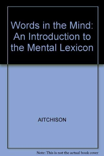 Words in the mind : an introduction to the mental lexicon; Jean Aitchison; 1987