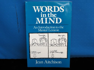 Words in the mind : an introduction to the mental lexicon; Jean Aitchison; 1987