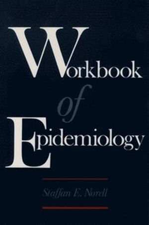 Workbook of epidemiology; Staffan Norell; 1995