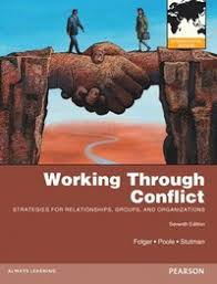 Working through Conflict; Joseph P. Folger, Marshall Scott Poole, Randall K. Stutman; 2012