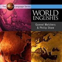 World Englishes; Gunnel Melchers, Philip Snow; 2003