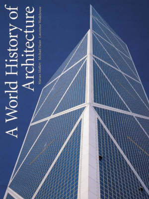 World History Of Architecture; Lawrence Wodehouse; 2003