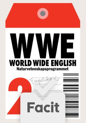 World Wide English N 2 Elevfacit; Christer Johansson, Kerstin Tuthill, Ulf Hörmander; 2012