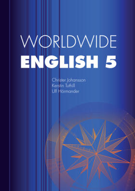 Worldwide English 5 Allt i ett-bok; Christer Johansson, Kerstin Tuthill, Ulf Hörmander; 2014