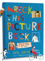 Wreck This Picture Book; Keri Smith; 2020