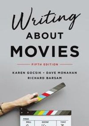 Writing About Movies; Karen Gocsik, Dave Monahan; 2018