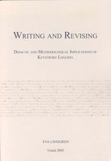 Writing and revising : didactic and methodological implications of keystroke logging; Eva Lindgren; 2005