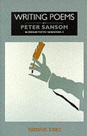 Writing Poems; Peter Sansom; 1993