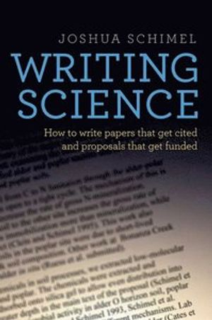 Writing Science; Joshua Schimel; 2011