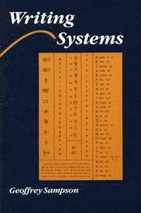 Writing Systems; Sampson Geoffrey; 1985