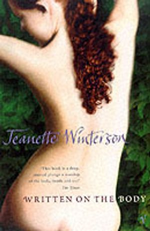 Written on the body; Jeanette Winterson; 1993