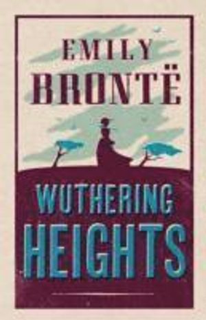 Wuthering Heights; Emily Bronte; 2013