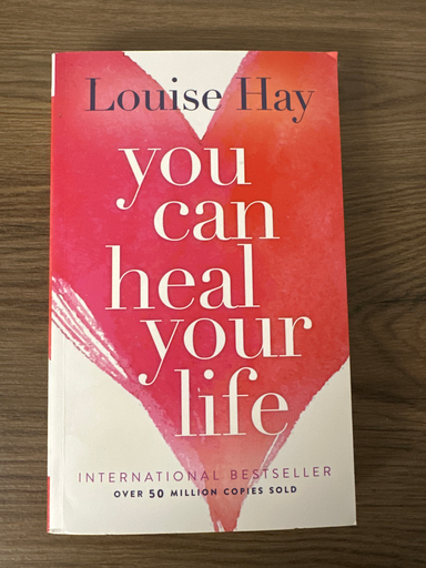 You can heal your life; Louise Hay; 1984