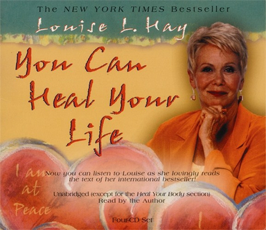 You can heal your life; Louise Hay; 2003