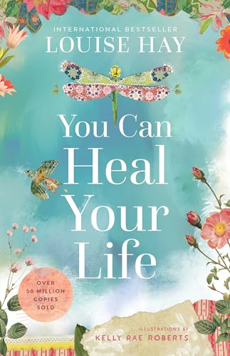 You Can Heal Your Life; Louise Hay; 2024