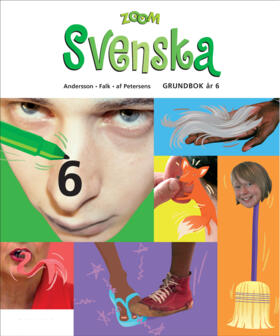 Zoom Svenska Grundbok år 6; Jill Andersson, Birgitta Falk, Bodil af Petersens; 2006