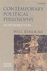 Contemporary Political Philosophy; Will Kymlicka; 2001