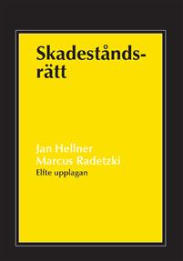 Skadeståndsrätt; Jan Hellner, Marcus Radetzki; 2021