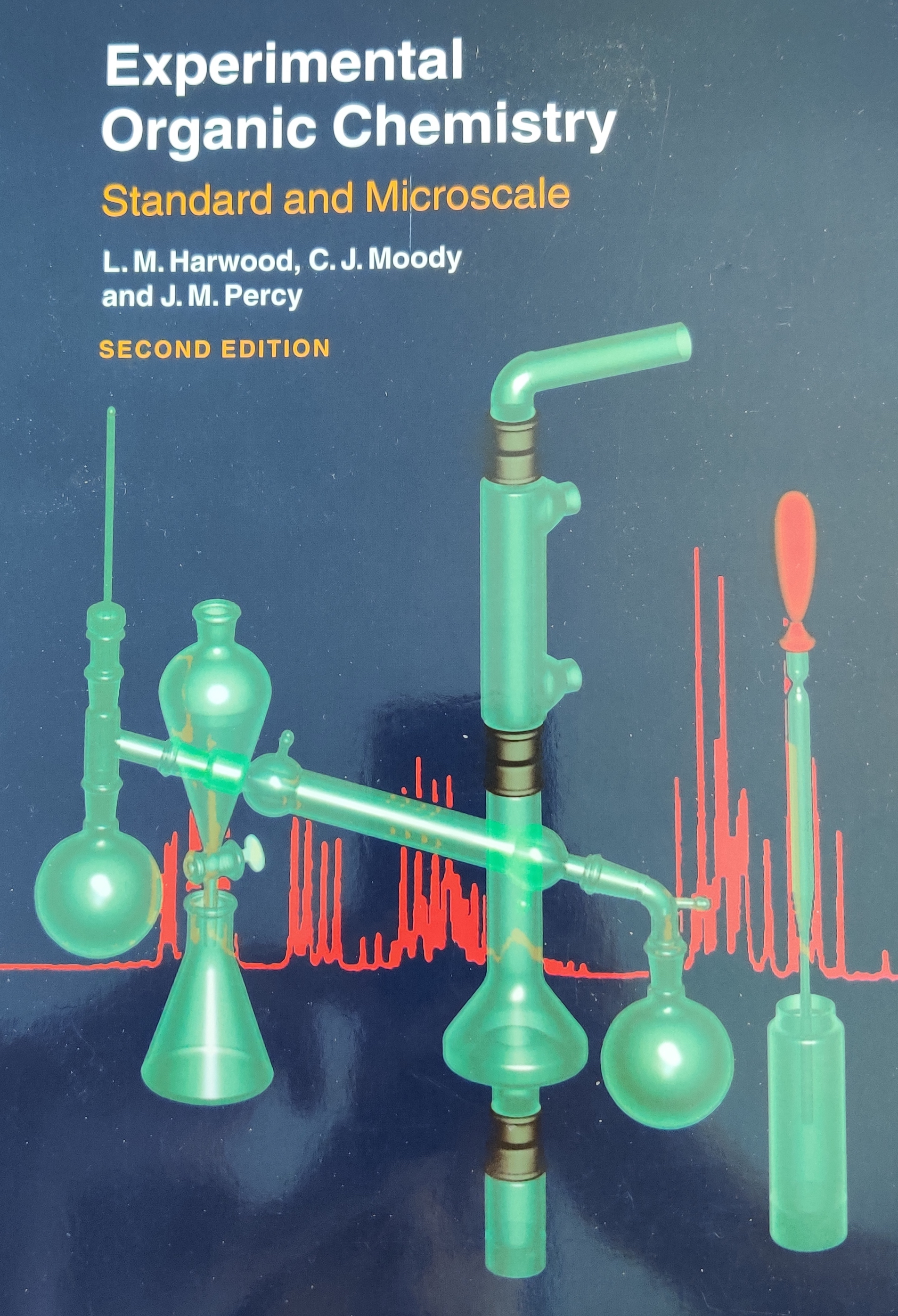 Experimental Organic Chemistry: Standard and Microscale; Laurence M. Harwood, Christopher J. Moody, Jonatha Percy; 1998