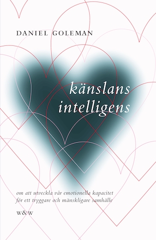Känslans intelligens; Daniel Goleman; 1997