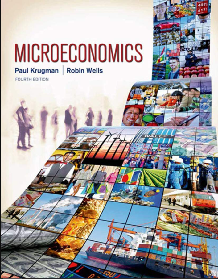 Microeconomics; Paul Krugman, Robin Wells; 2014