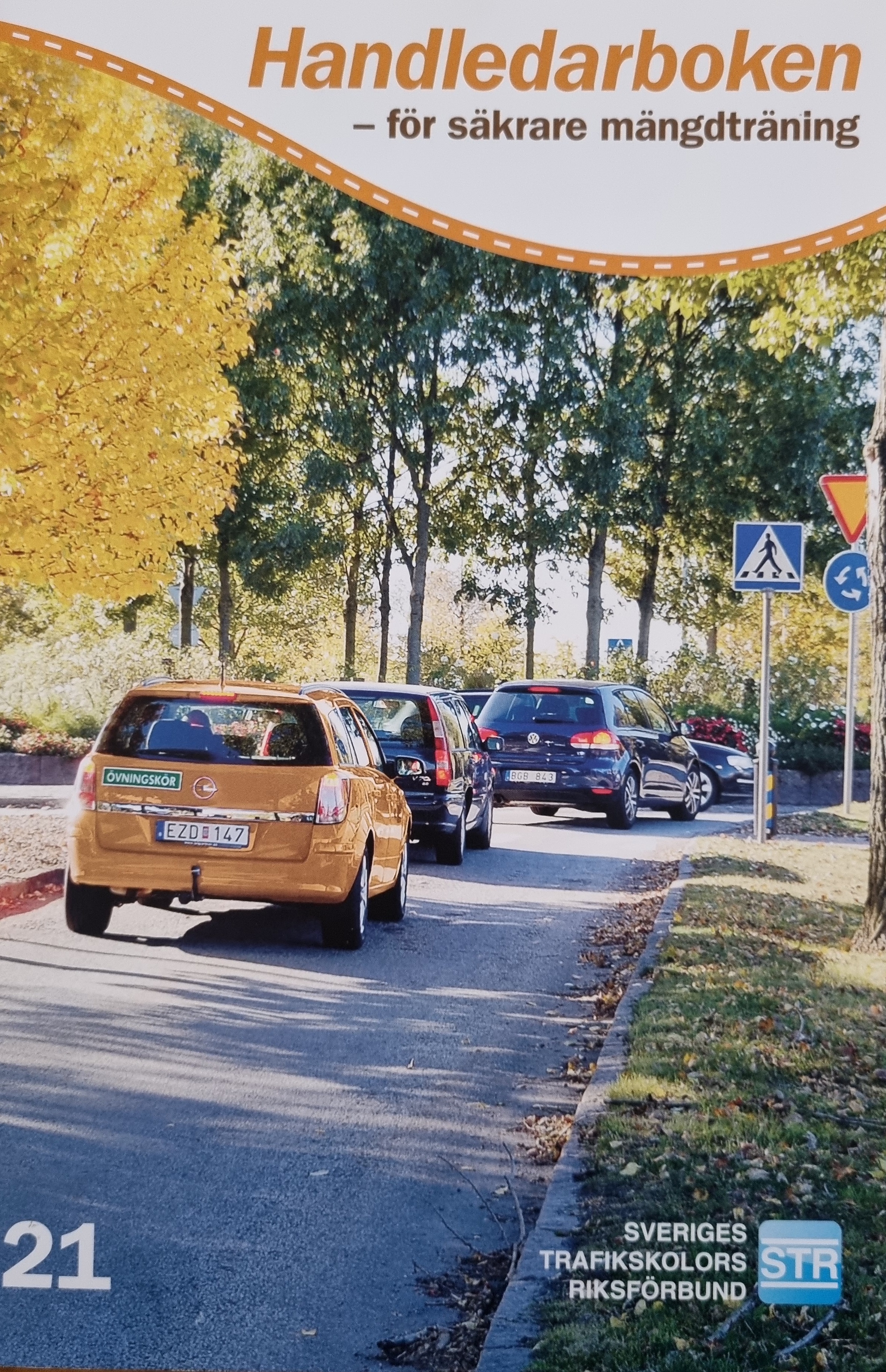 Handledarboken : för säkrare mängdträning; Sveriges trafikskolors riksförbund, Sveriges trafikutbildares riksförbund; 2016
