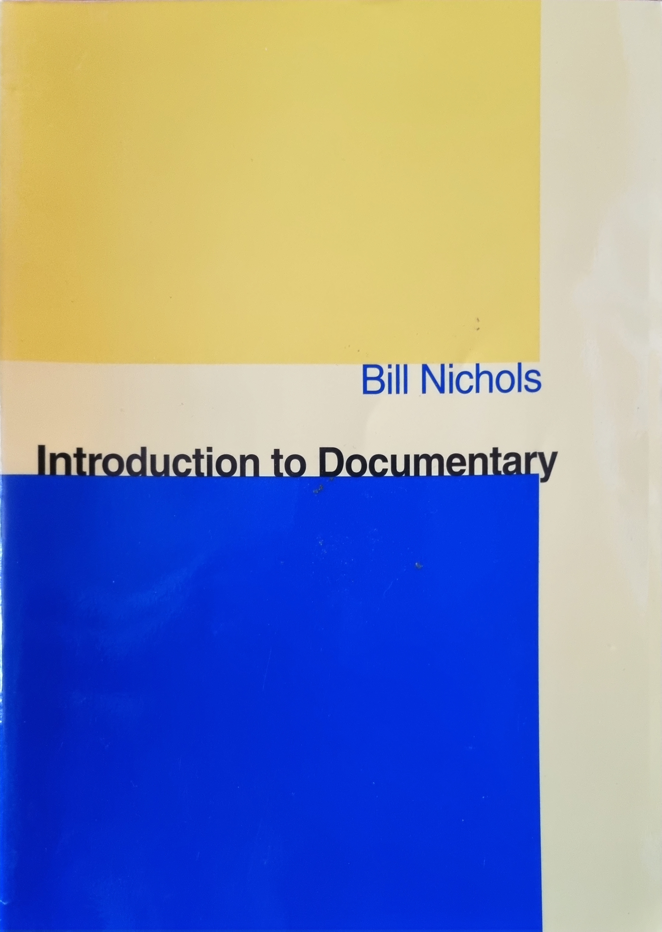 Introduction to Documentary; Bill Nichols; 2002