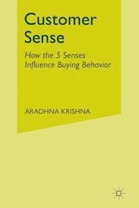 Customer Sense; Aradhna Krishna; 2013