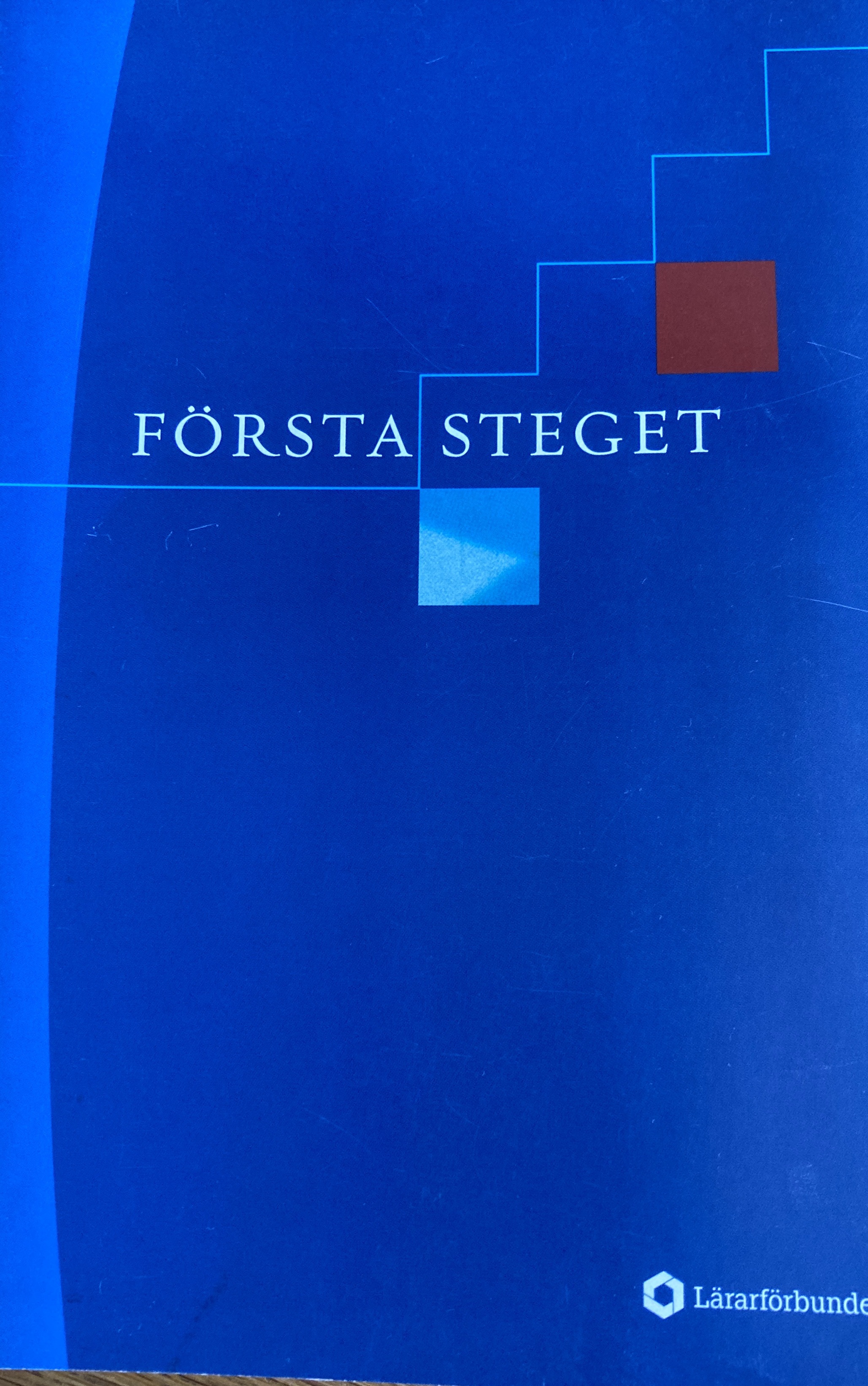 Första steget; Lärarförbundet, Sveriges lärarförbund
(tidigare namn), Sveriges lärarförbund, Svenska facklärarförbundet
(tidigare namn), Svenska facklärarförbundet, Sveriges lärare; 2004