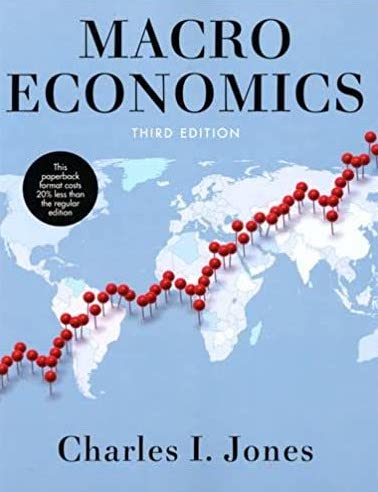 Macroeconomics; Charles I Jones ; 2016