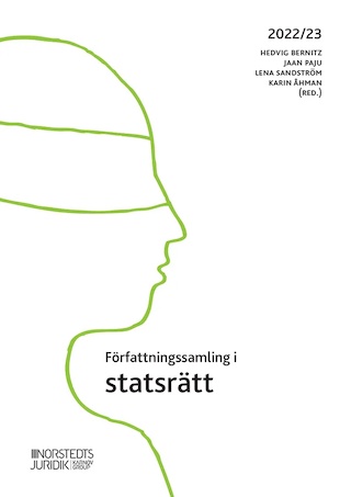 Författningssamling i statsrätt; Hedvig Bernitz, Jaan Paju, Lena Sandström, Karin Åhman; 2022