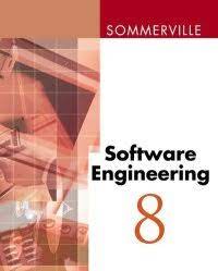 Software EngineeringInternational computer science series Software engineeringInternational computer science series; Ian Sommerville; 2007