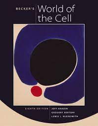 Becker's World of the Cell; Jeff Hardin; 2010