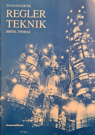 Reglerteknik Övningsbok; Bertil Thomas; 1991