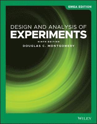 Design and analysis of experiments; Douglas C. Montgomery; 2017