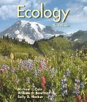 Ecology; Michael L Cain, William D Bowman, Sally D Hacker; 2014