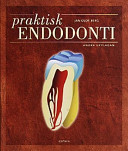Praktisk endodonti; Jan-Olof Berg; 2002