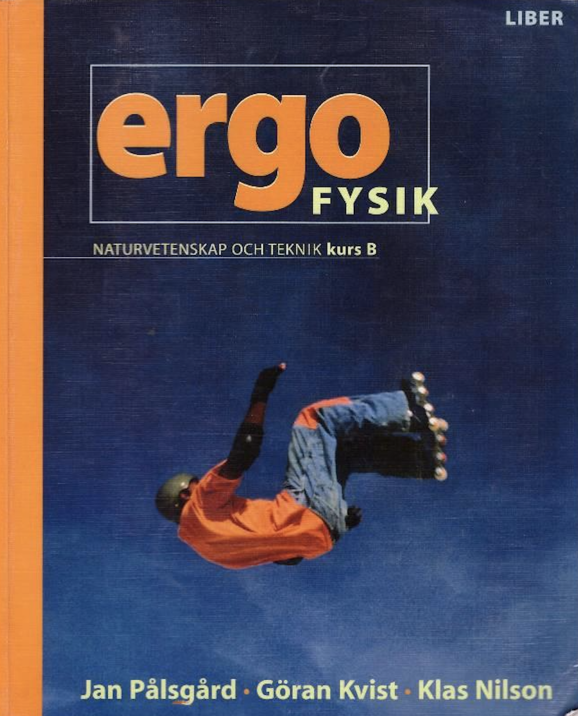 Ergo fysik B Grundbok; Jan Pålsgård; 2001