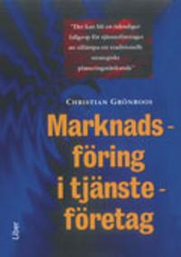 Marknadsföring i tjänsteföretag; Christian Grönroos; 1991