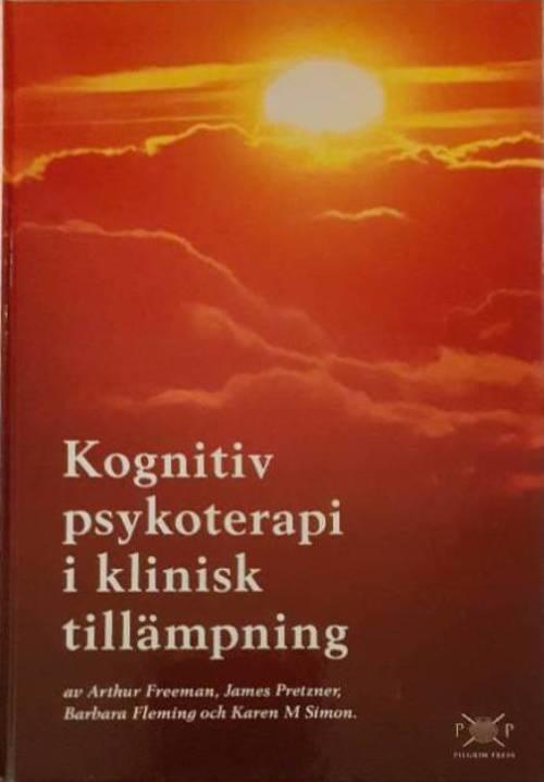 Kognitiv psykoterapi i klinisk tillämpning; Arthur M. Freeman; 1994