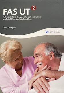 FAS UT 2: att utvärdera, ifrågasätta och skonsamt avsluta läkemedelsbehandling; Claes Lundgren; 2007