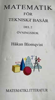 Matematik för tekniskt basår del 2 övningsbok; Håkan Blomqvist; 0