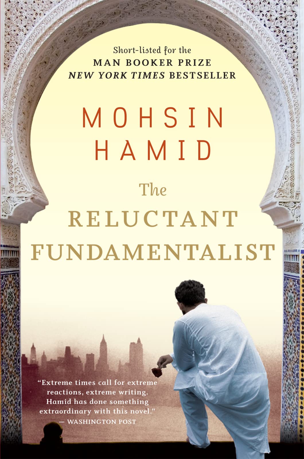 The Reluctant Fundamentalist; Mohsin Hamid; 2008