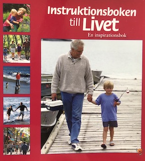 Instruktionsboken till livet; Per Gärdsell, Tommy Ljusenius; 2007