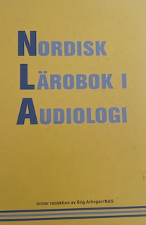 Nordisk lärobok i audiologi; Gerhard Andersson, Stig Arlinger; 2007