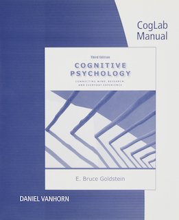 Coglab Manual with Printed Access Card for Cognitive Psychology: Connecting Mind, Research and Everyday Experience, 3rd; E Bruce Goldstein; 2010