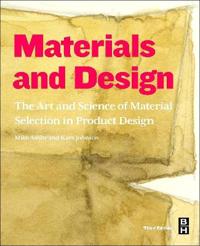 Materials and Design; Michael F. Ashby, Kara Johnson; 2014